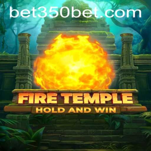 Discover the Mystical World of FireTemple and the Thrill of 350bet