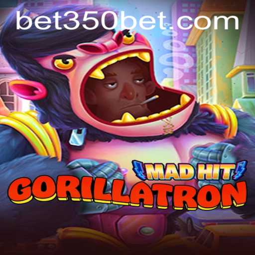 MadHitGorillatron: A Thrilling Digital Adventure with 350bet Integration