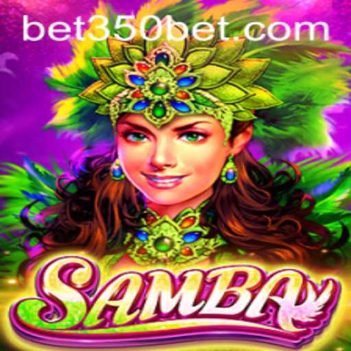 Discover the Thrills of Samba: A Mesmerizing Game at 350bet