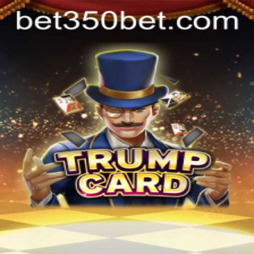 Unpacking TrumpCard: An Insight into the Dynamic Gameplay of 350bet